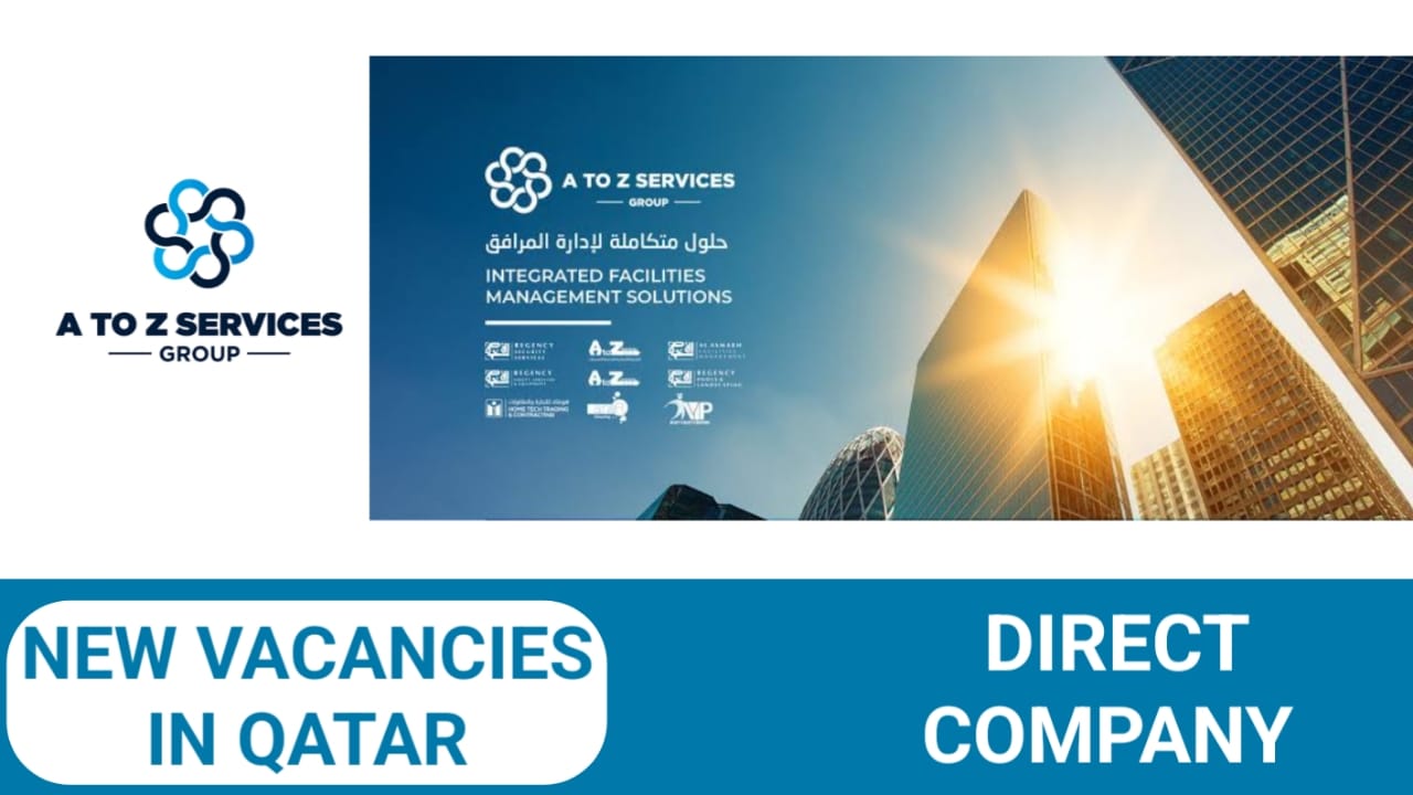 A to Z Services Careers in Qatar |Latest Job Opening 2024