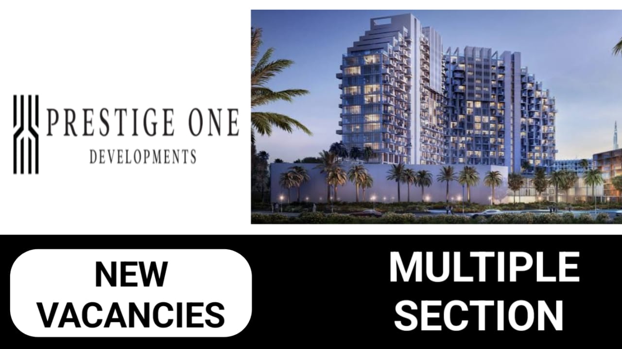 Prestige One Developments Careers in UAE |Latest Job Opening 2024 ...