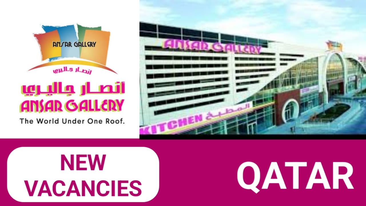 ANSAR GALLERY Career 2024| New vacancies in Qatar