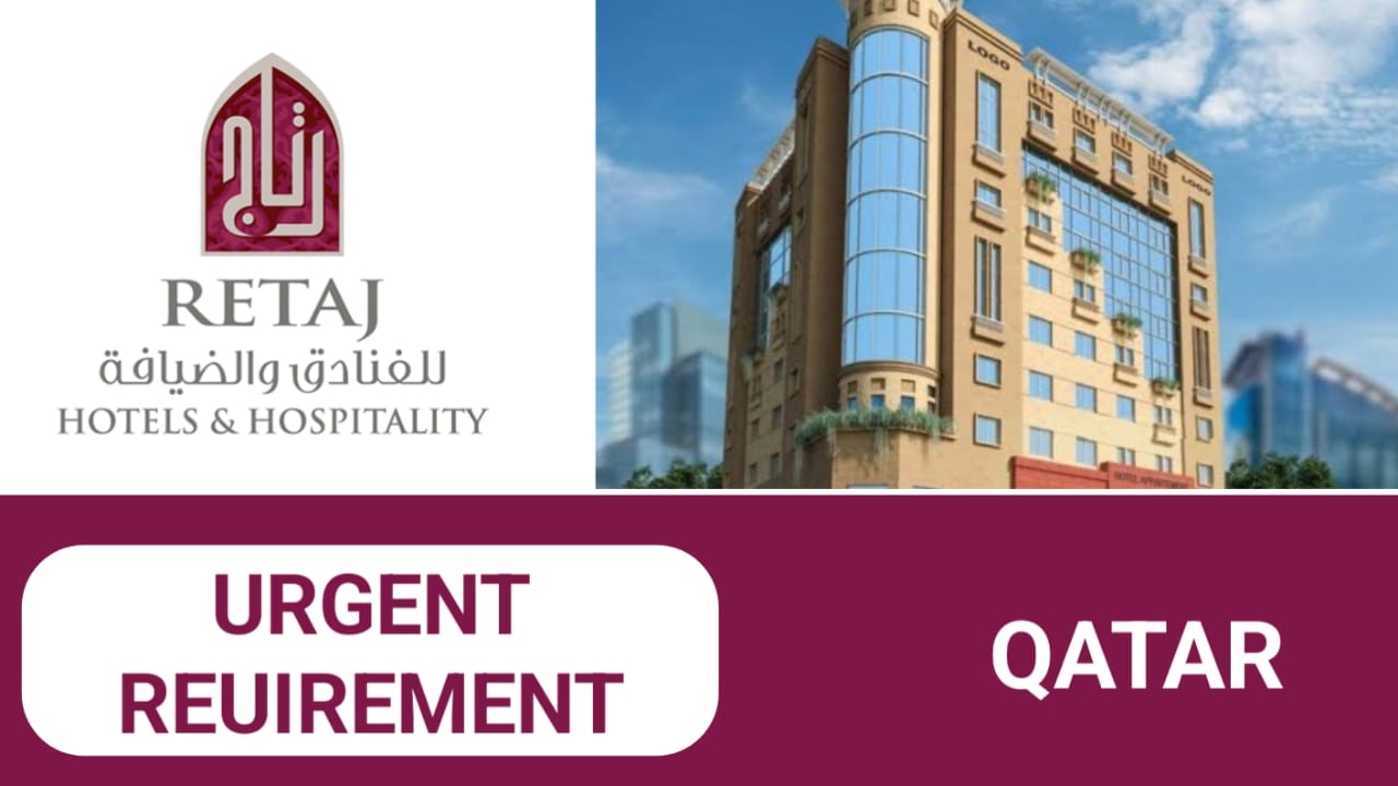 Retaj Hotels & Hospitality Careers in Qatar |Latest Job Opening 2024