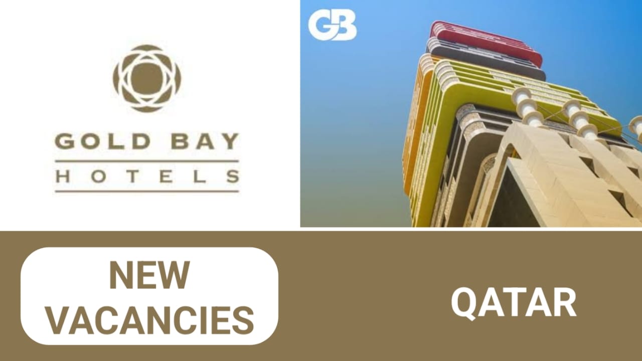 Gold Bay Hotel Careers in Qatar |Latest Job Opening 2024