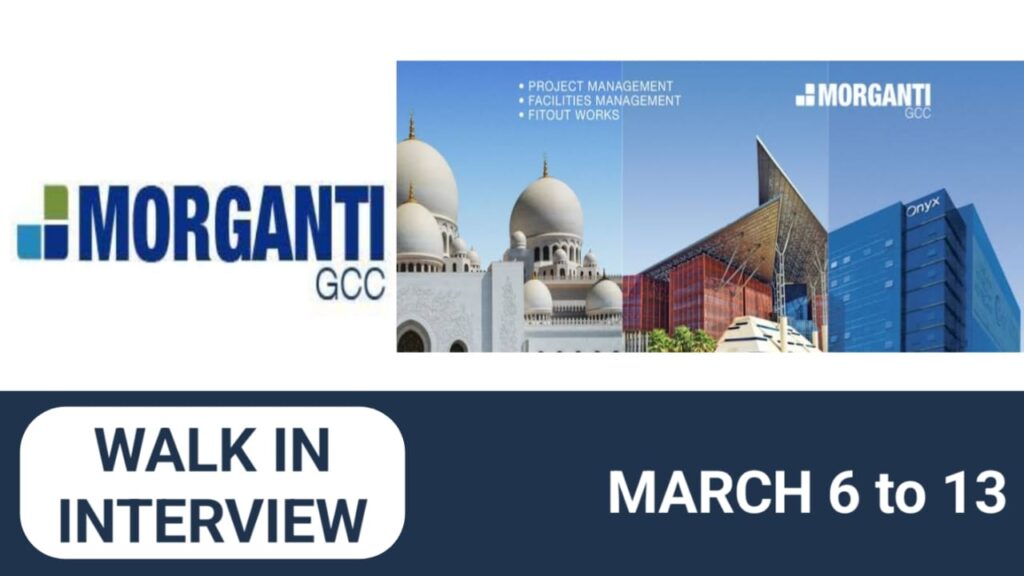 Morganti GCC Careers in UAE | Walk in interview 2024