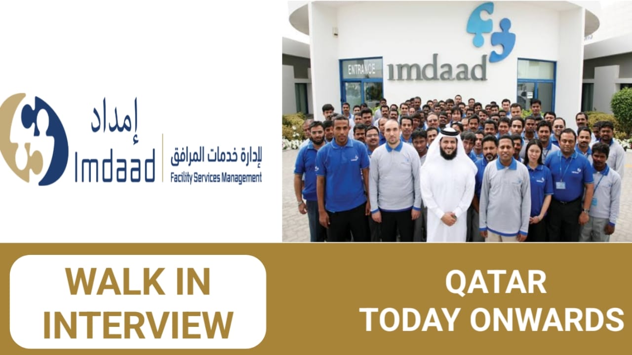 Imdaad Facilities Management Careers in Qatar | Walk in interview 2024