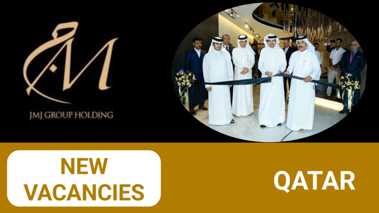 Jmj Group Holding Careers in Qatar |Latest Job Opening 2024