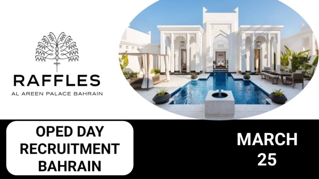 Raffles Hospitality Group Careers in Bahrain| Open day recruitment 2024