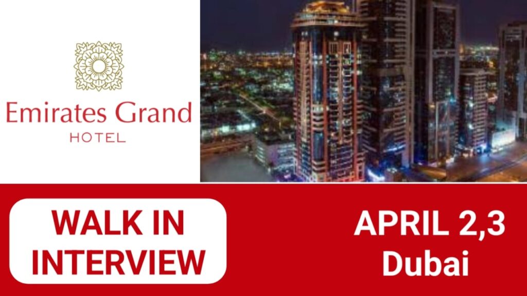 Emirates Grand Hotel career in UAE| Walk in interview 2024