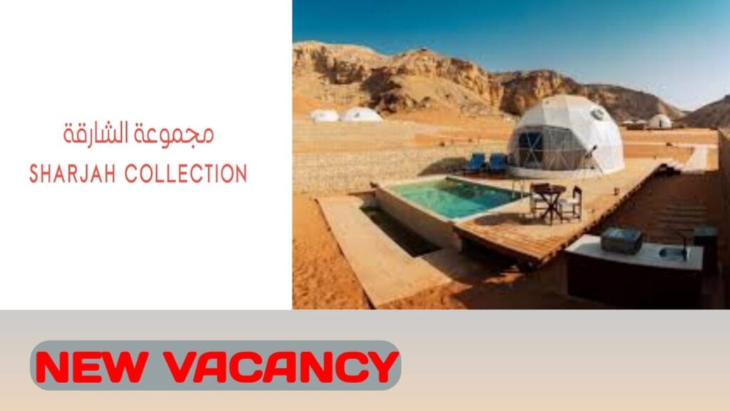 Sharjah Collection Careers in UAE| UAE new job vacancies -2024