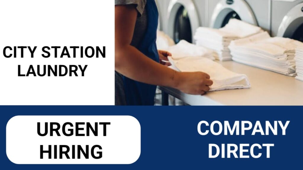 City Station Laundry Careers in UAE| UAE new job vacancies 2024