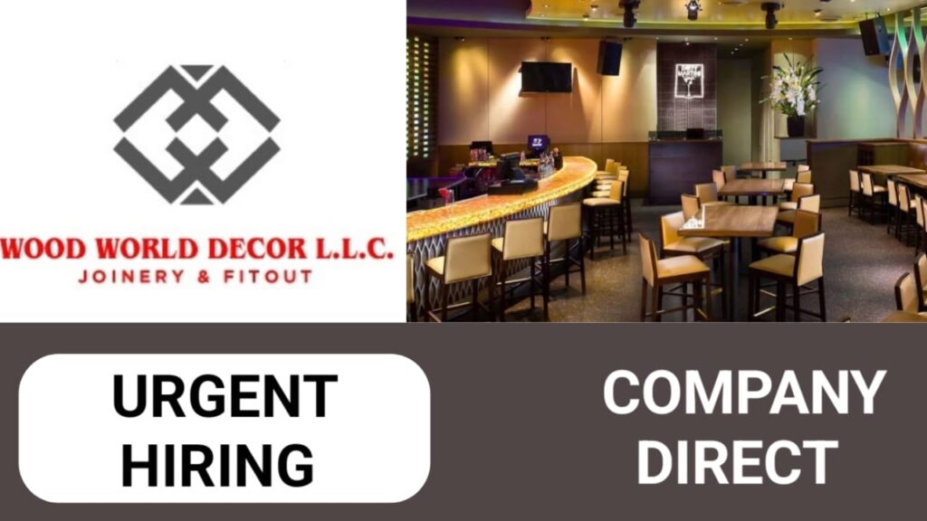 Wood world decor LLC Careers in UAE| UAE new job vacancies 2024