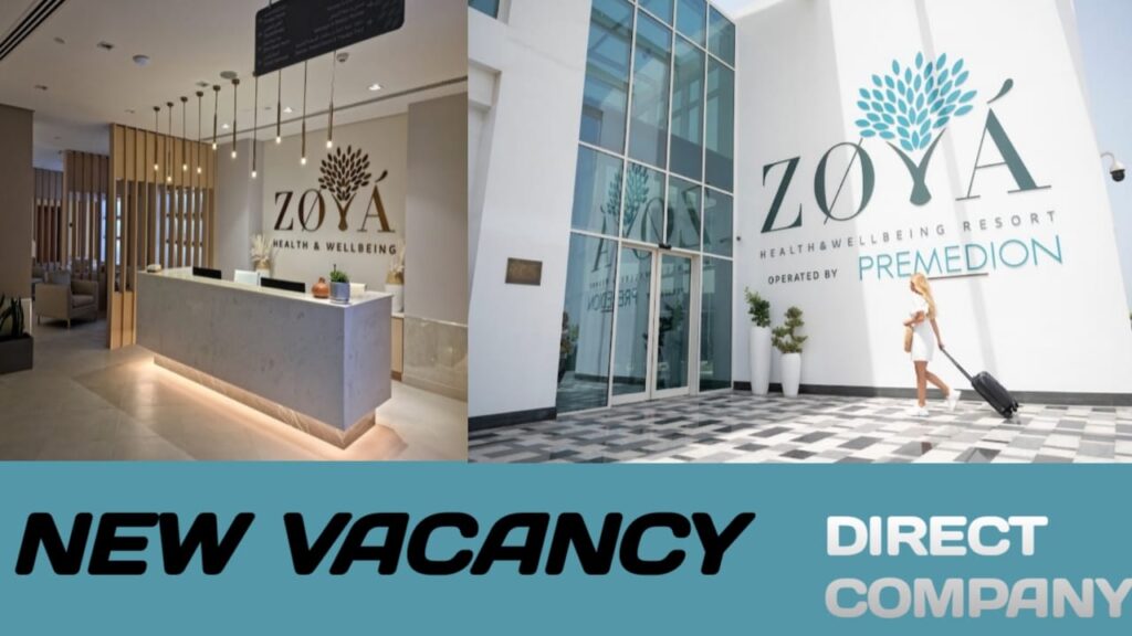 Zoya health and wellbeing resort announced new job vacancies in UAE |new job vacancies in 2024