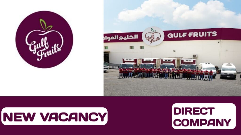 Gulf Fruits Trade Company LLC Careers in UAE | UAE new job vacancies 2024