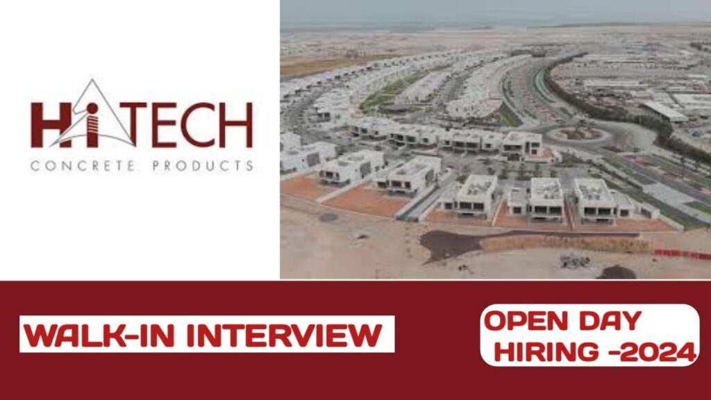 HITECH CONCRETE PRODUCTS LLC CAREERS IN UAE | WALK-IN INTERVIEW IN UAE -2024