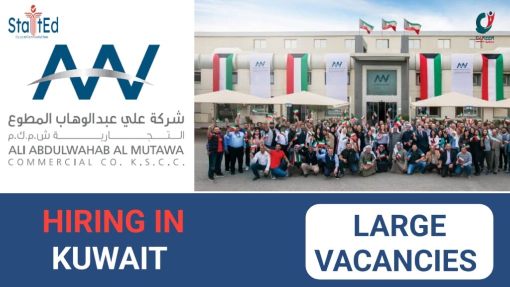 AAW (Ali Abdulwahab Al Mutawa Commercial Co) vacancies in Kuwait