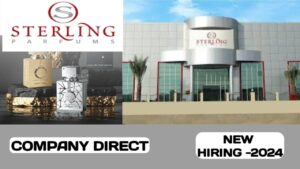 STERLING PARFUMS HAVE VACANCIES IN UAE | UAE new job vacancies 2024