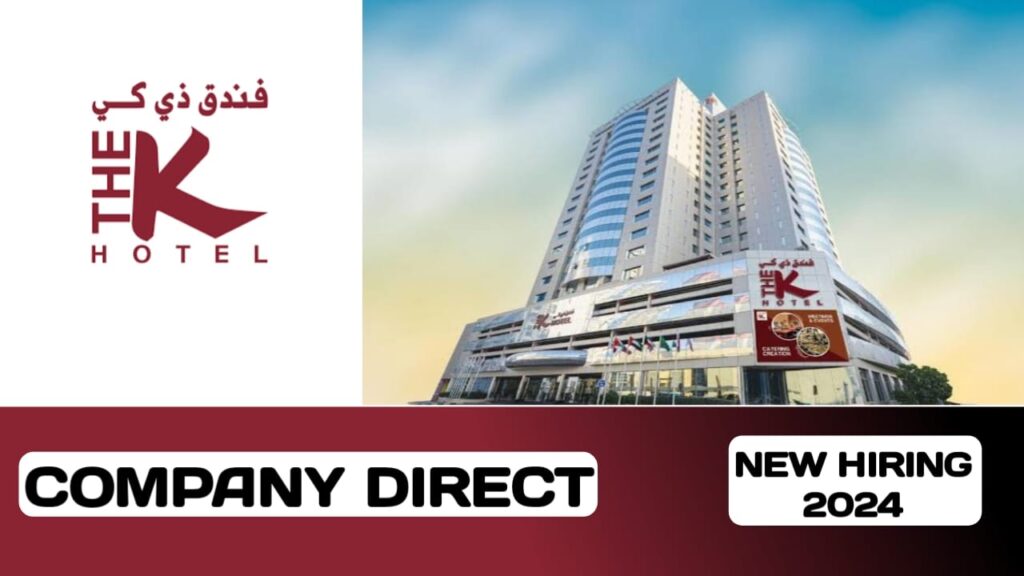 The K hotel have new vacancies in Bahrain| new job hiring in Bahrain-2024