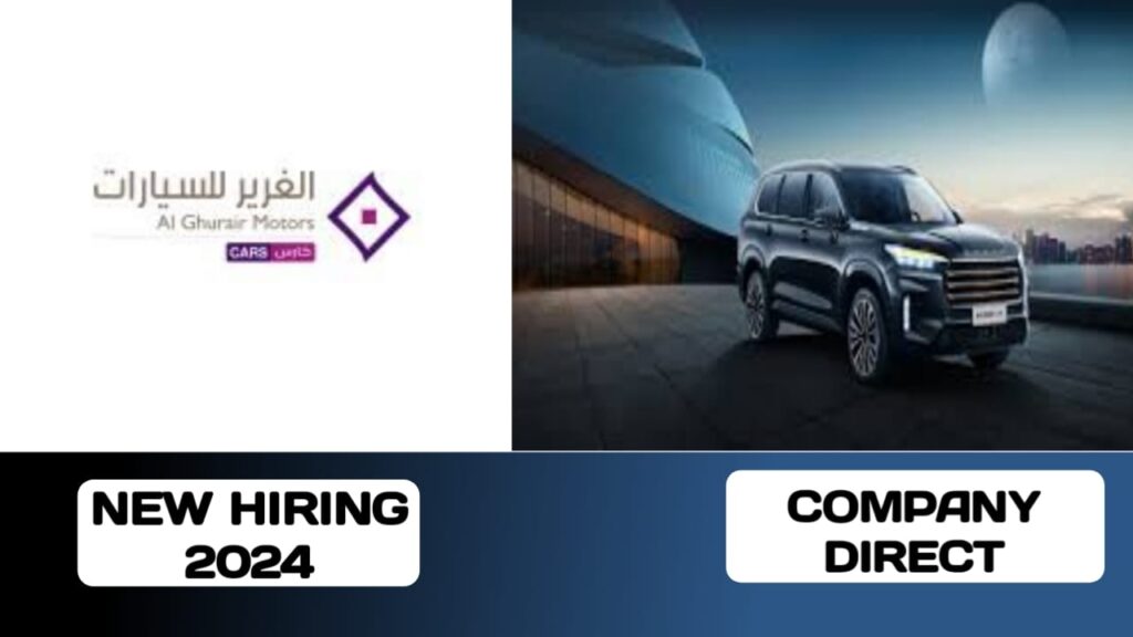 Al Ghurair Motors have some new vacancies in UAE | new hiring in UAE -2024