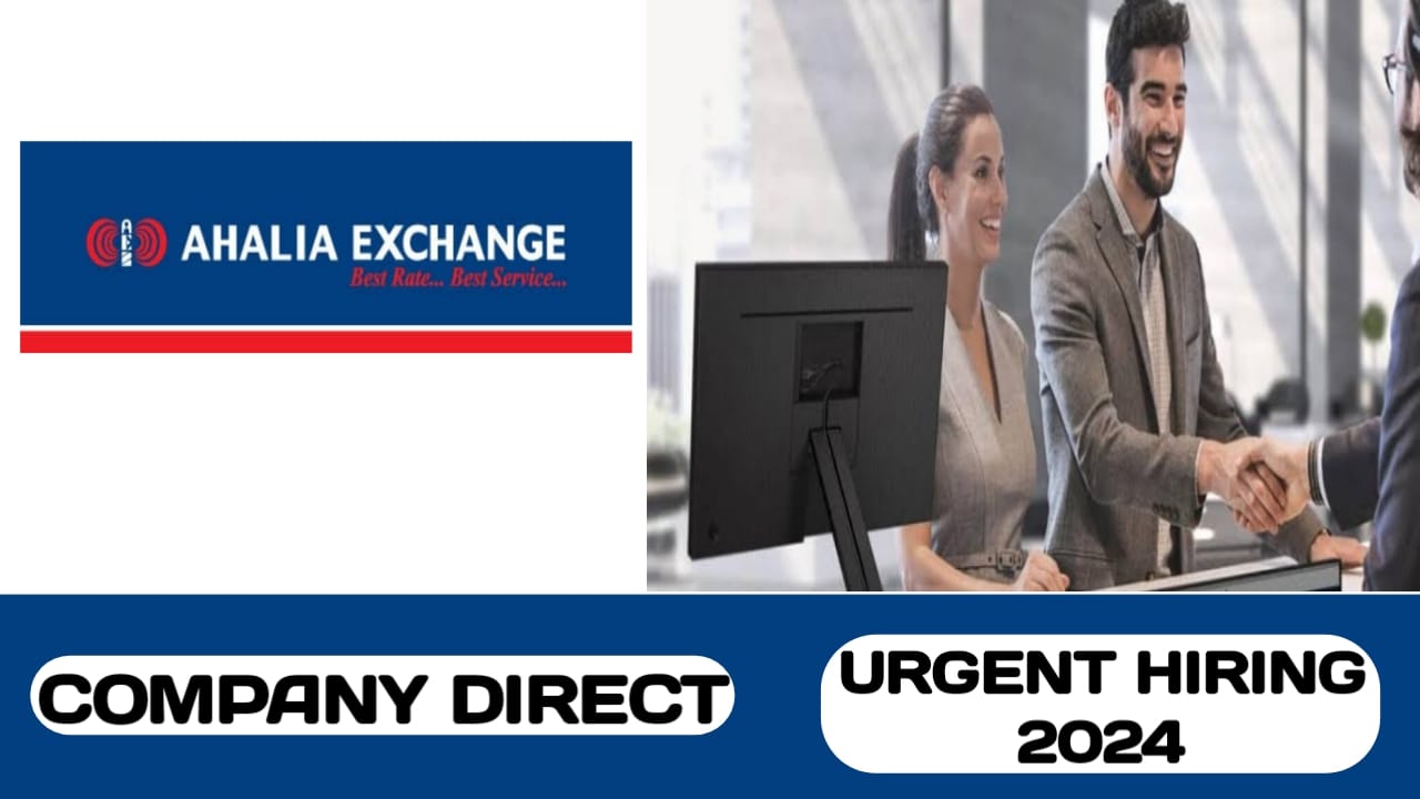 Ahalia Exchange have new vacancies in UAE | Urgent hiring in UAE - 2024