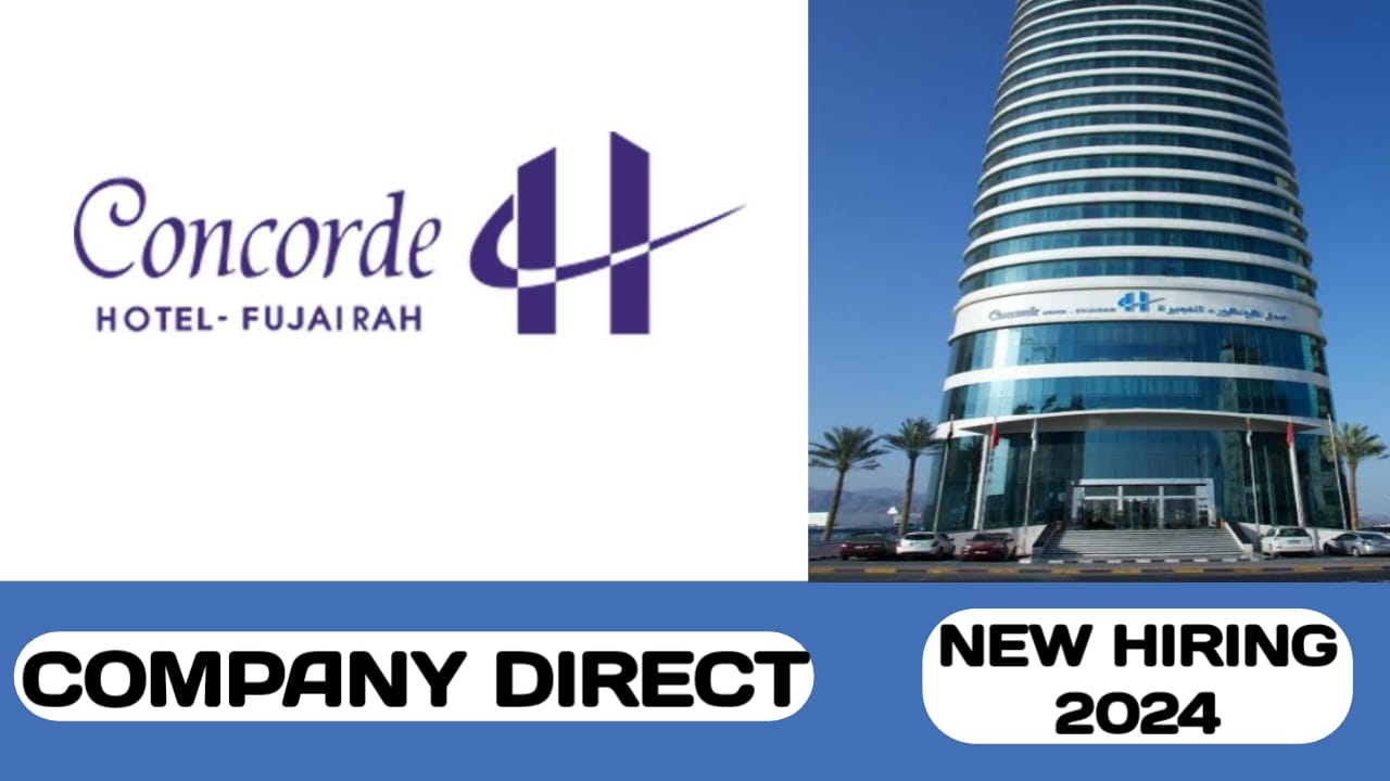 Concorde Hotel Fujairah have vacancies in UAE | new job hiring in UAE-2024