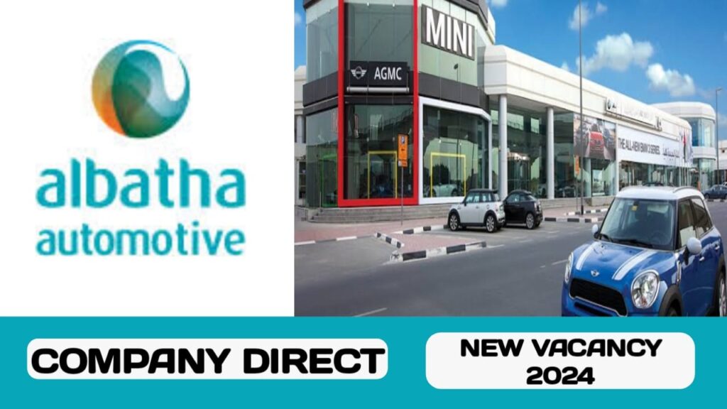 Albatha Automotive Group is seeking talented individuals in UAE | new job vacancies in UAE - 2024