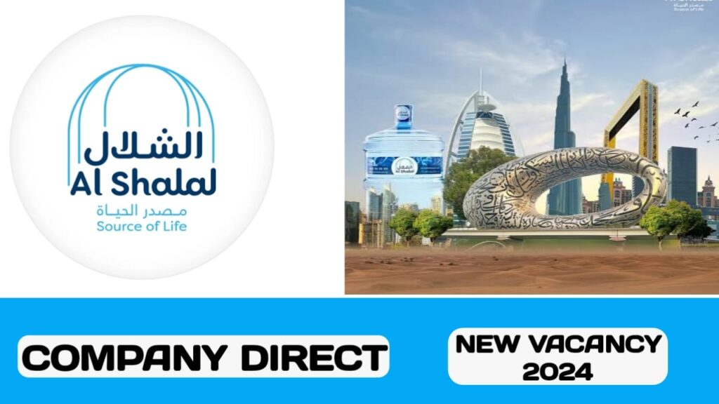 Al Shalal Waters have new vacancies in UAE | Latest job hiring in UAE - 2024