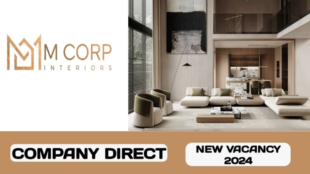 M corp Interiors have vacancies in UAE | New job hiring in UAE 2024