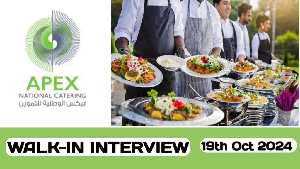 Apex National Catering have walk-in interview in UAE | new job hiring in UAE - 2024