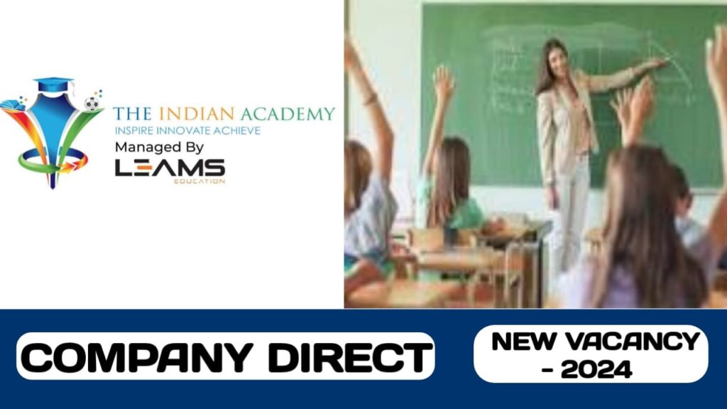 The Indian Academy have new vacancy in UAE | New hiring in UAE - 2024