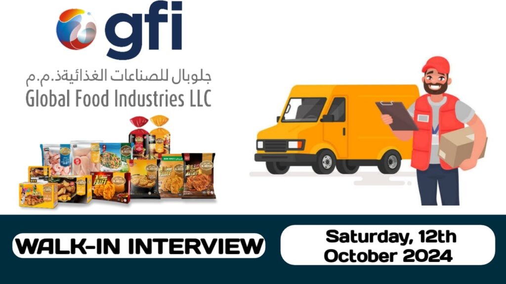 Global Food Industries LLC have walk-in interview in UAE | Latest walk- in interview in UAE -2024