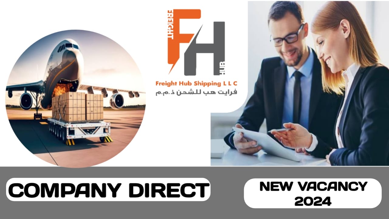 Freight Hub Shipping LLC have new vacancy in UAE | new job hiring in UAE - 2024