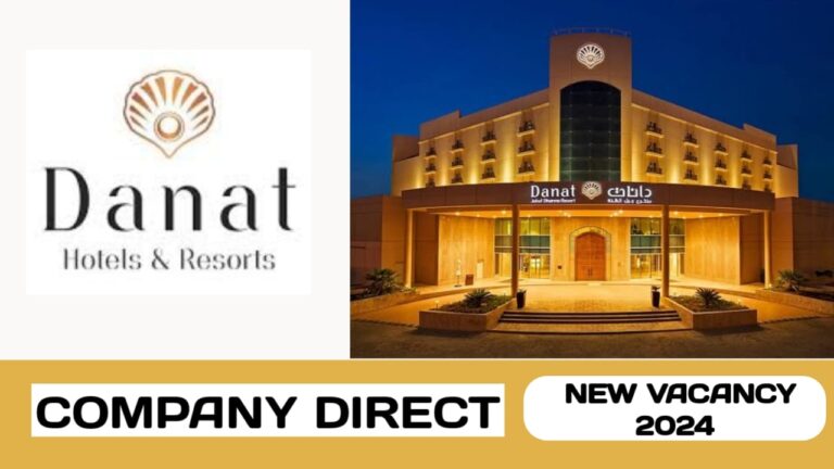 Danat hotels and resort have new vacancies in UAE| new job hiring in UAE - 2024