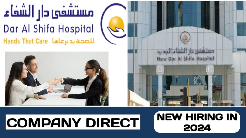 Dar Al Shifa Hospital have some new vacancies in Kuwait | new job hiring in Kuwait - 2024