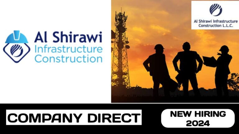 Al Shirawi Infrastructure Construction L.L.C have new vacancy in UAE | new job hiring in UAE - 2024