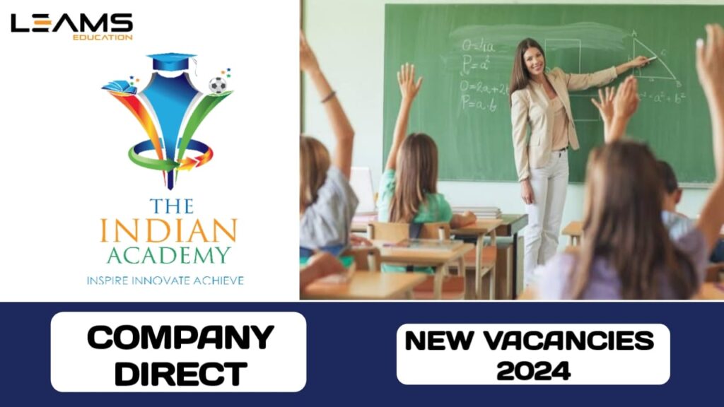 The Indian Academy have new vacancy in UAE | new job hiring in UAE - 2024