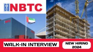 NBTC Group is ready to conduct Walk-in Interview in UAE |new job vacancies in UAE – 2024