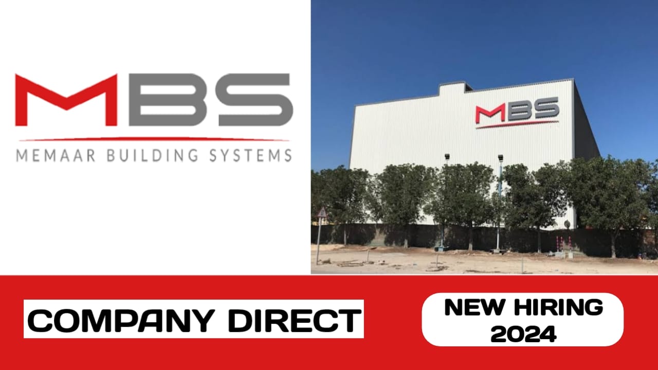 Memaar Building Systems (MBS) have some new vacancies in UAE | new job hiring in UAE - 2024