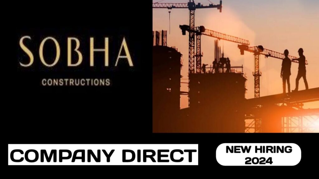 Sobha Construction group have some new vacancies in UAE | New job hiring in UAE - 2024