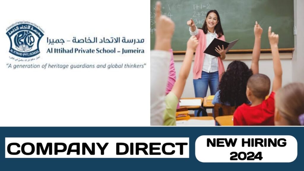 Al Ittihad Private School Al Mamzar IPS-M) have some new vacancies in UAE | new job vacancies in 2024