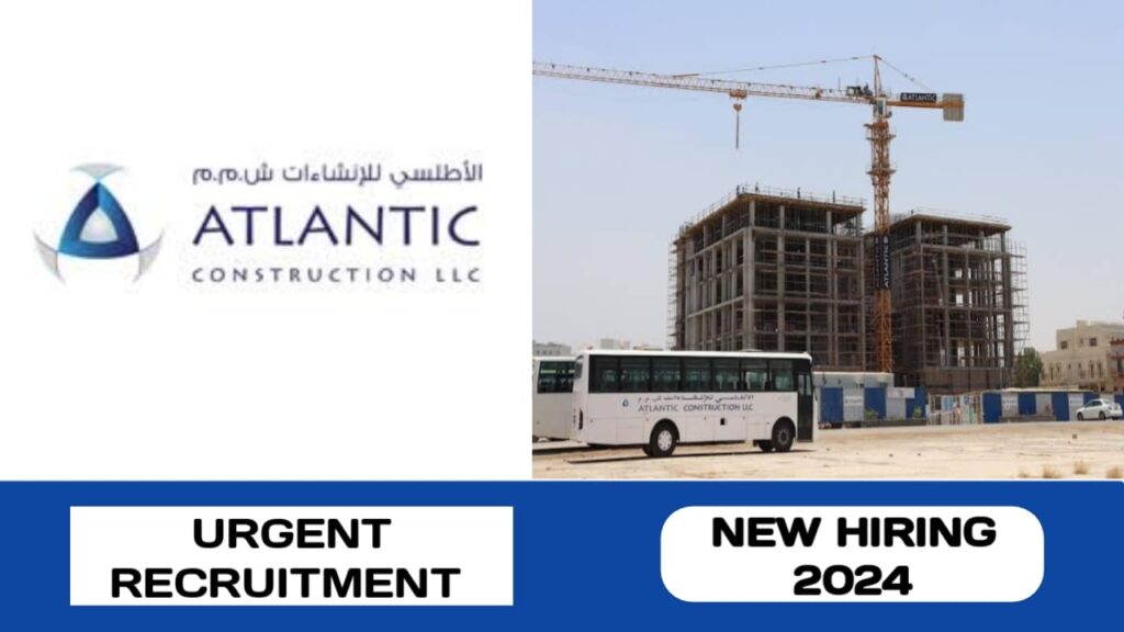 Atlantic Construction L. L.C have new vacancies in Oman