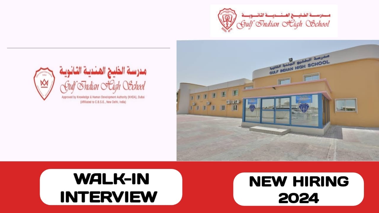 Gulf Indian High School is ready to conduct walk-in interview in UAE ...