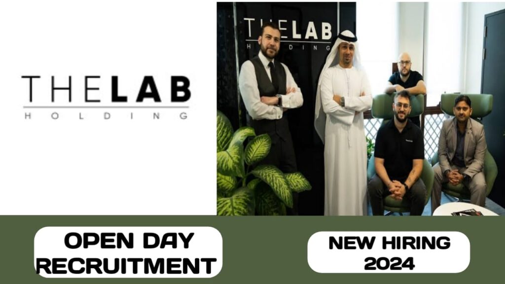 The Lab Holding L. L.C is ready to conduct Open day recruitment in UAE | new job hiring in UAE