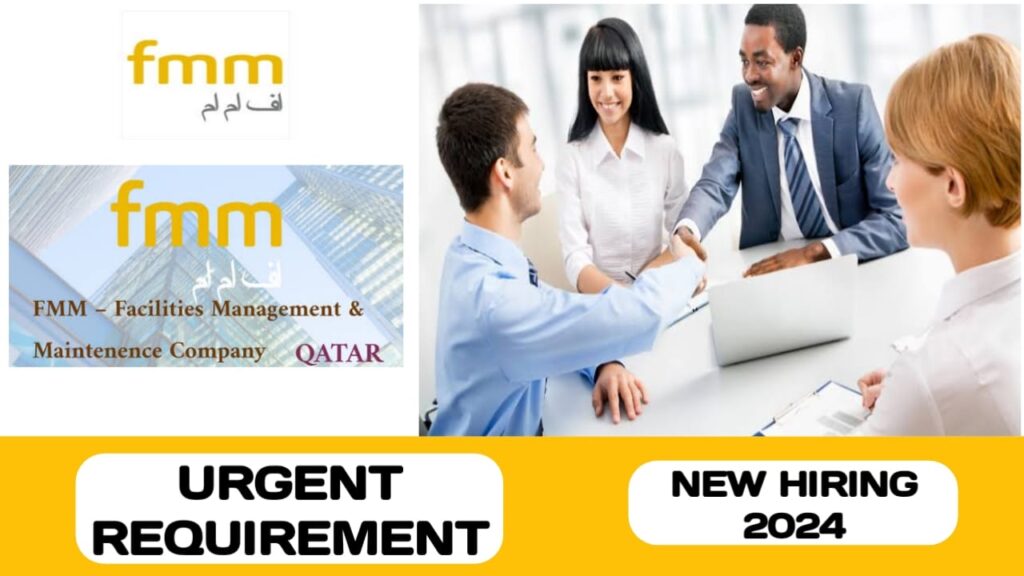 Facilities Management and Maintenance Company, L.L.C (FMM) have some new vacancies in Qatar | new job hiring in Qatar - 2024