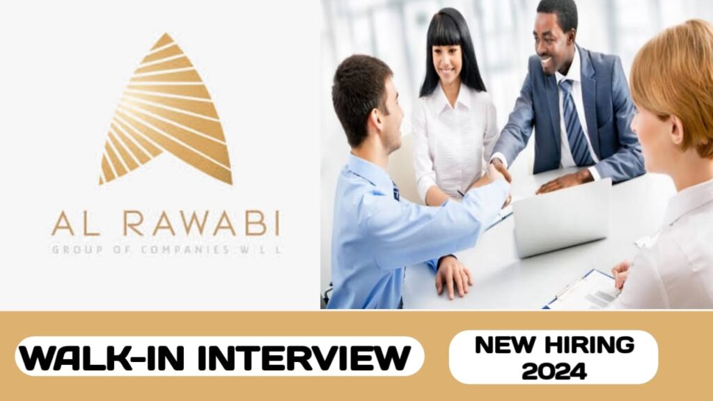 Al Rawabi Group of Companies is ready to conduct walk-in interview in Qatar | new job hiring in Qatar - 2024