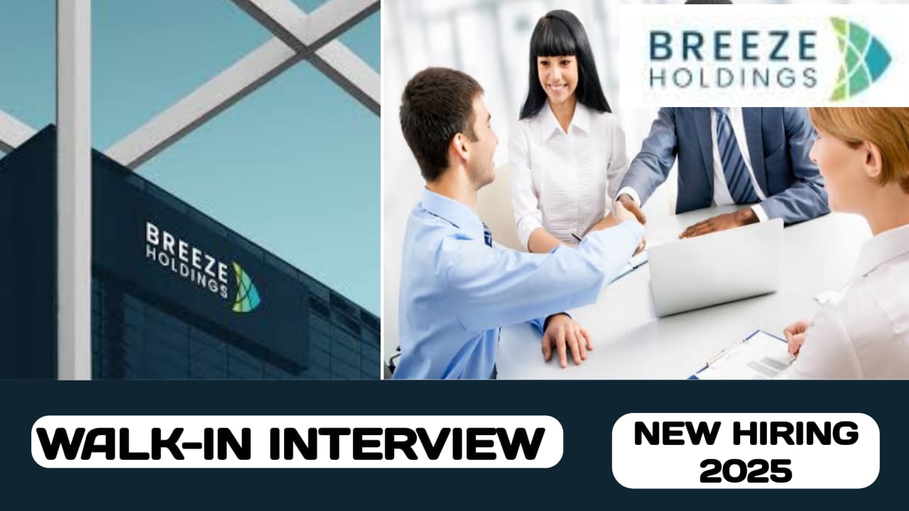 Breeze Holdings have walk-in interview in GCC and India | new job hiring in GCC and India - 2025