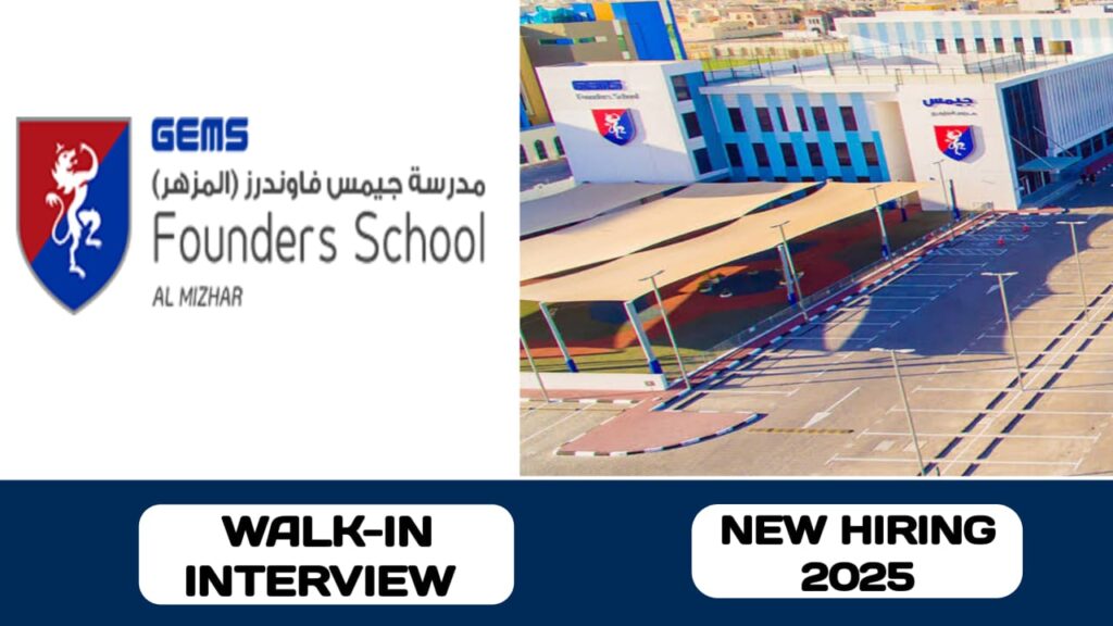 Gems Founders School is actively looking for talented individuals in UAE | new walk- in interview in UAE - 2025