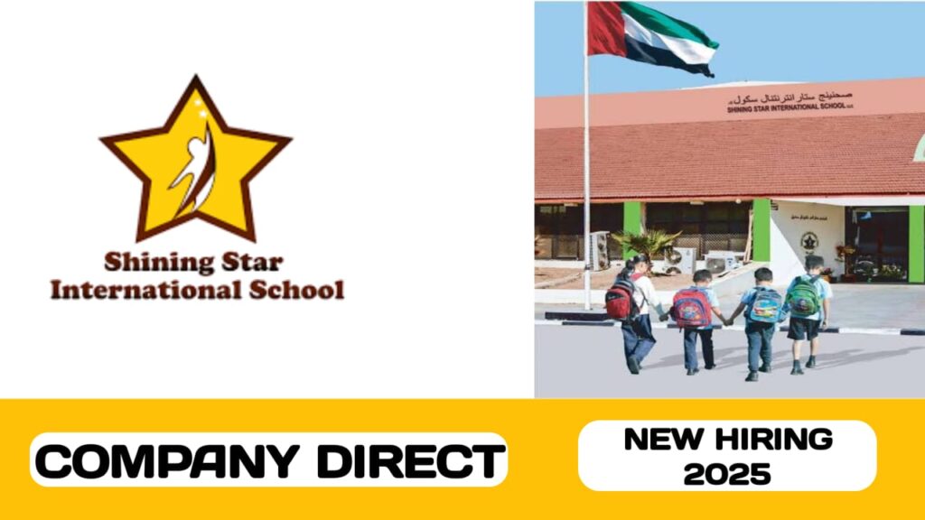 Shining stars international school have some new vacancies in UAE | new job hiring in UAE - 2025