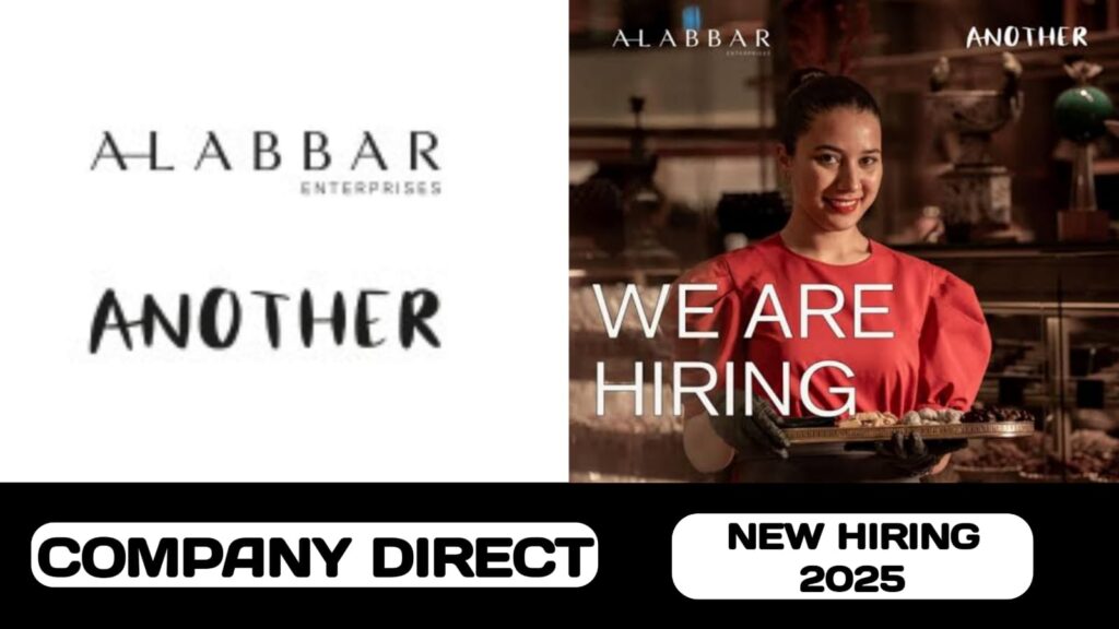 Alabbar Enterprises | Another have new vacancy in UAE | new job hiring in UAE - 2025