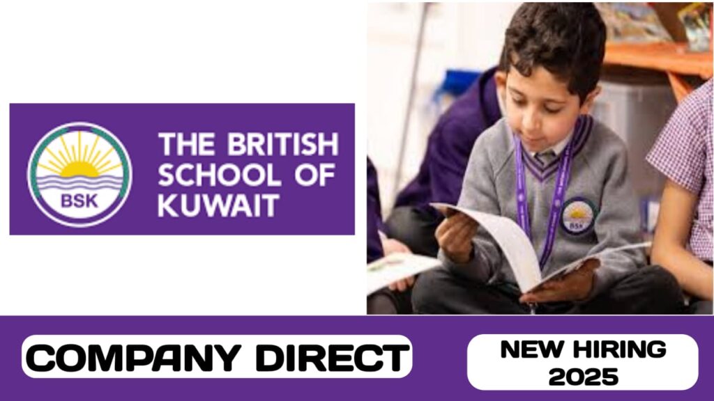 The British School of Kuwait is actively looking for talented individual for the academic year 2025-2026