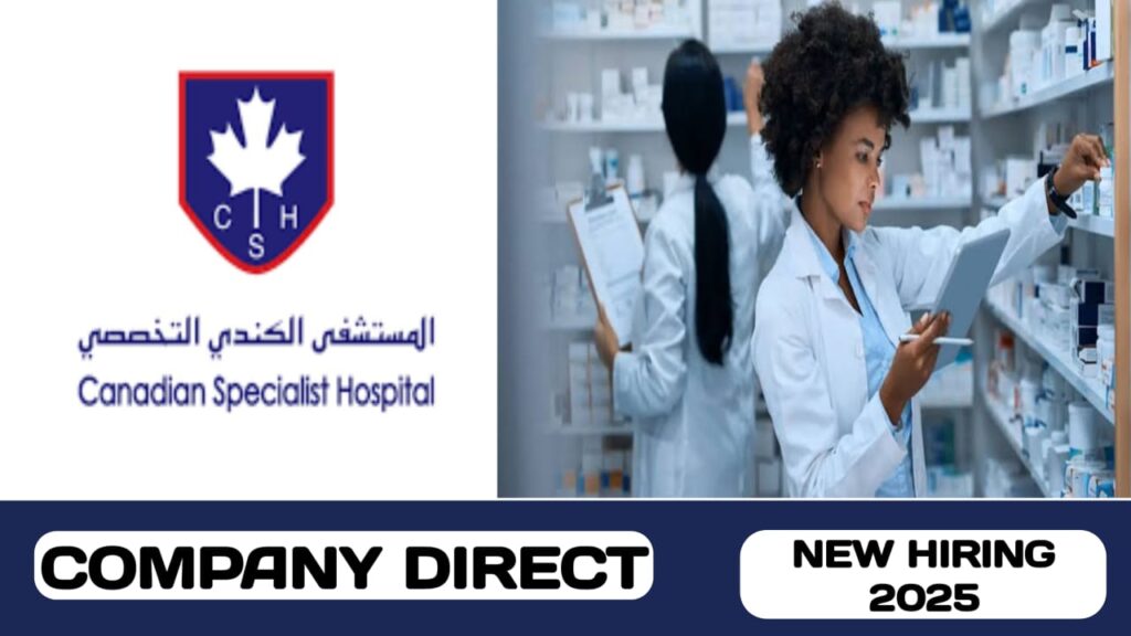 The Canadian Specialist Hospital have new vacancy in UAE | new job hiring in UAE - 2025