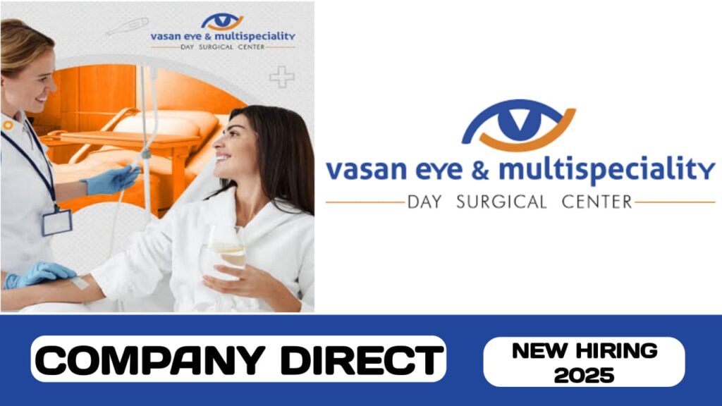 Vasan Eye & Multispeciality Hospital have some new vacancies in UAE | new job hiring in UAE - 2025