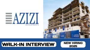 Azizi Developments is ready to conduct walk-in interview in UAE| new job vacancies in UAE -2025
